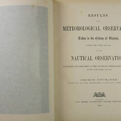 Report - George Neumayer, Results of Meteorological Observations, Victoria, 1859-1862, Government Printer, Melbourne, 1864
