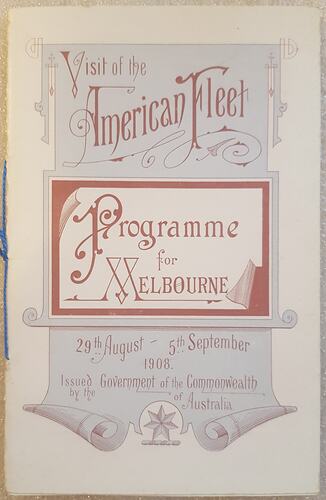 Programme - Visit of the American Fleet, Programme for Melbourne, 29 Aug - 5 Sep 1908