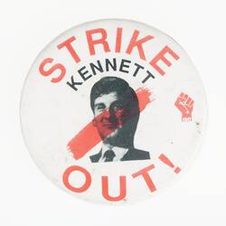 Badge - Strike Kennett Out, Victoria, Australia, 1992-1999
