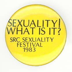 Badge - Sexuality What is it?, Australia, 1983