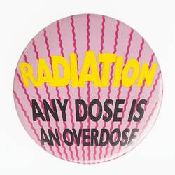 Badge - Radiation, Any Dose is an Overdose