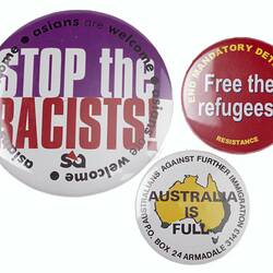 Badges - Stop the racists, Free the refugees, Australia is full