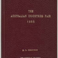 Catalogue - Presentation Copy, The Australian Industries Fair, Melbourne
