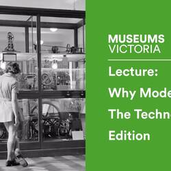 Museum Lectures: Why Models Work - The Technology Edition