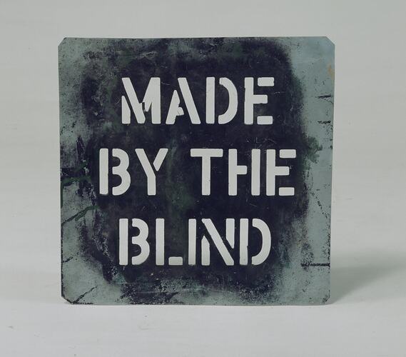 Industrial Stencil - "Made by the Blind"