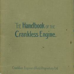 Descriptive Booklet - Crankless Engines (Australia) Pty Ltd, 'The Handbook of the Crankless Engine', 1922