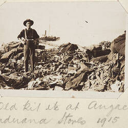 Photograph - 'Old Kit' at 'Anzac Ordnance Stores', Gallipoli, Private John Lord, World War I, 1915