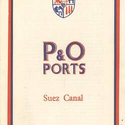 Leaflet - 'P&O Ports, Suez Canal', P&O Lines, 1938