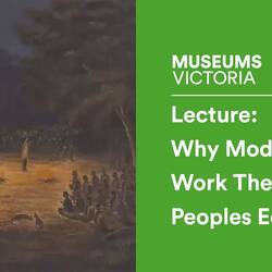Museum Lecture: Why Models Work - The First Peoples Edition