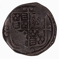 Coin, round, shield quartered with the arms of England, France, Scotland and Ireland.