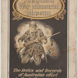 Guidebook - 'Australian War Memorial Museum: The Relics and Records of Australia's Effort in the Defence of the Empire, 1914-1918', 1925