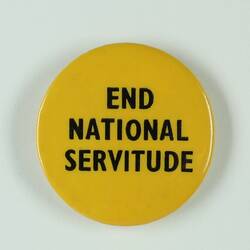 Badge - End National Servitude, circa 1968-1969