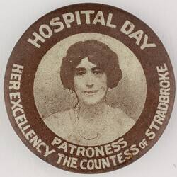 Badge - 'Hospital Day Patroness Her Excellency The Countess of Stradbroke', 1921-1926
