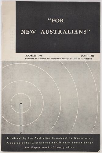 Booklet - Commonwealth Office of Education, 'For New Australians, A Radio Programme for Newcomers to Australia', Department of Education, May 1958