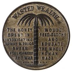 Medal - Federation of the World, Wasted Wealth, Cole's Book Arcade, Victoria, Australia, circa 1885