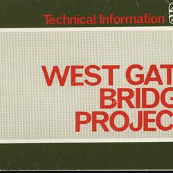 Booklet - 'Technical Information West Gate Bridge Project', circa 1973