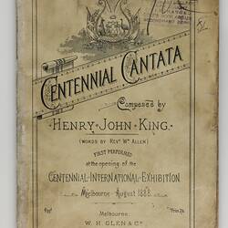 Book - The Centennial Cantata, Henry John King & Rev William Allen, Aug 1888