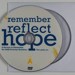DVD - 'Remember, Reflect, Hope', 2nd Anniversary Memorial Service, 2009 Victorian Bushfires, 6 Feb 2011