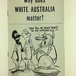 HT 56084, Pamphlet - 'Why Does White Australia Matter?', Victorian Association for Immigration Reform, Melbourne, circa 1968 (MIGRATION), Document, Registered