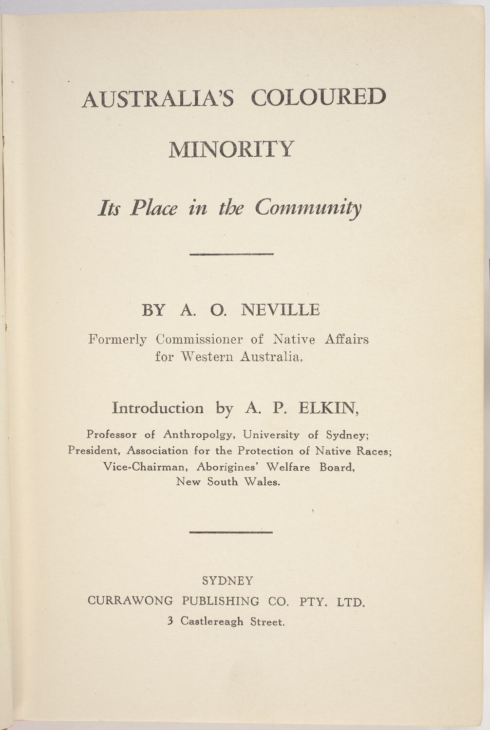 Book - A.O. Neville, 'Australia's Coloured Minority: Its Place in the ...