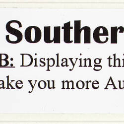 Sticker - 'The Southern Cross: NB: Displaying This Will Not Make You More Australian', 2008