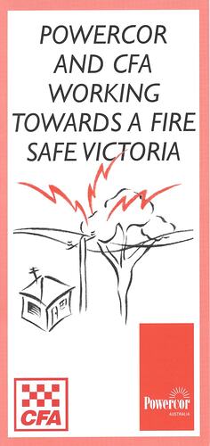 Pamphlet - 'Powercor And CFA Working Towards A Fire Safe Victoria', Country Fire Authority and Powercor, Victoria, Apr 2007