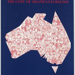 Booklet - Stephen J. Rimmer, 'The Cost of Multiculturalism', Australian League of Rights, 1991