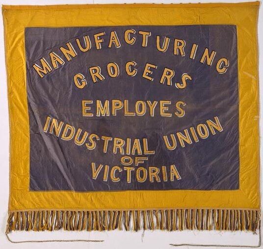 Banner - Manufacturing Grocers Employees Industrial Union of Victoria ...