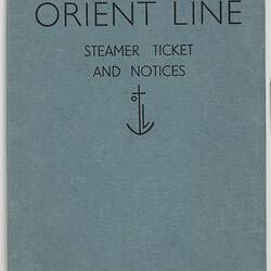 Folder - Orient Line Steamer Ticket & Notices, Orient Line, circa 1955