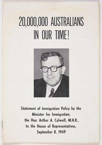 Pamphlet - 'Twenty Million Australians in Our Time!', Arthur Calwell, Australian Federal Minister for Immigration, 8 Sep 1949