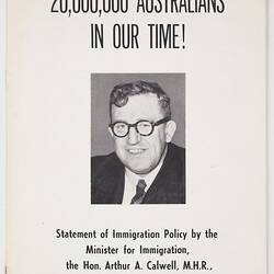 Pamphlet - 'Twenty Million Australians in Our Time!', Arthur Calwell, Australian Federal Minister for Immigration, 8 Sep 1949