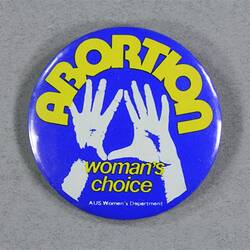 Badge - Abortion Woman's Choice, Australia, circa 1986