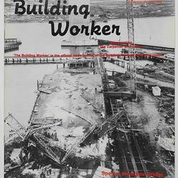 Journal - The Building Worker, 'Special Westgate Bridge Anniversary Issue', Vol 1 No 1, Oct 1990