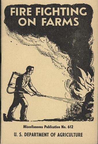 Booklet - 'Fire Fighting on Farms', U.S. Department of Agriculture, No. 612, Oct 1946