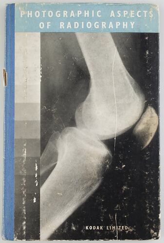 Book - Kodak Limited, 'Photographic Aspects of Radiography', England, 1945