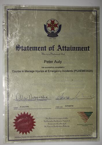 Certificate - Ambulance Victoria, 'Manage Injuries at Emergency Incidents', Peter Auty, Flowerdale, 30 Jul 2005