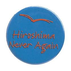 Badge - Hiroshima Never Again, 1980