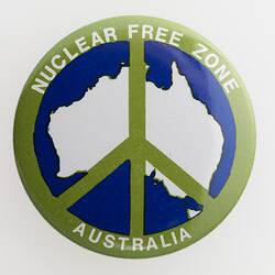 Badge - 'Nuclear Free Zone Australia', circa 1960s-1980s