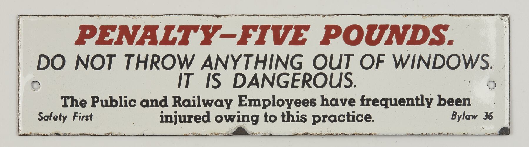 Sign - Victorian Railways, 'Penalty Five Pounds, Do Not Throw Anything Out of Windows...'