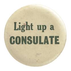 Badge - Light Up A Consulate, Melbourne, 1967-1973