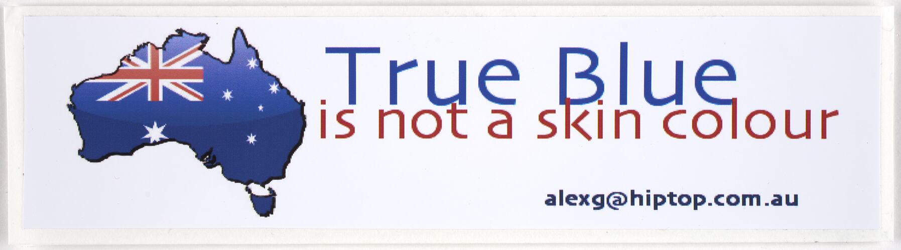 Sticker - 'True Blue Is Not A Skin Colour', Australians Against Racism & Discrimination