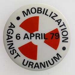 Badge - 'Mobilization Against Uranium', Patrick Bros, 1979