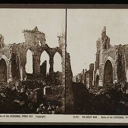 Stereograph - 'Ruins of the Cathedral, Ypres, 1917'