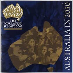 Program - 'Australia in 2050, The Population Summit 2002', Government of Victoria, Feb 2002