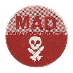 Badge - MAD (Mutual Assured Destruction), circa 1980-1986