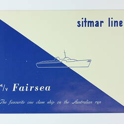 Booklet - Sitmar Line, MV Fairsea, 'The favourite one class ship on the Australian run', circa 1958