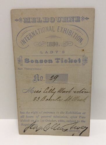 HT 48889, Season Ticket - Lady's, Issued to Miss Lily Warburton, Melbourne International Exhibition, 1880 (ROYAL EXHIBITION BUILDING)