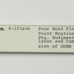 Paper Tape - DECUS, '8-103a+b Four Word Floating Point Routines Function Pkg. Rudimentary Calculator & Compact version of ODMS Appended', circa 1968