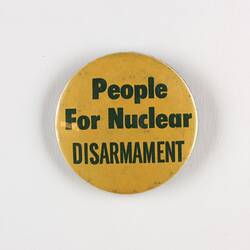 Badge - 'People For Nuclear Disarmament', Patrick Bros, circa 1979 - 1986