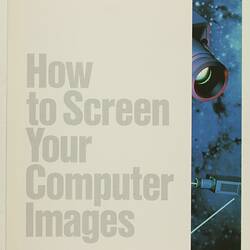 Publicity Leaflet - Kodak AG, 'How to Screen Your Computer Images', Stuttgart, Germany, Oct 1987